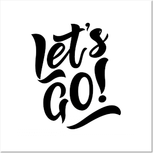 Modern lettering Let s go. Hand drawn illustration phrase. Posters and Art